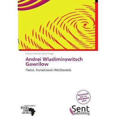 Thumbnail - Andrei Wladimirowitsch Gawrilow, Fachbücher von Mariam Chandra Gitta