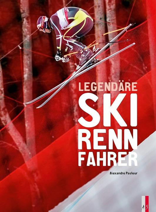 Produktbild Legendäre Skirennfahrer (Deutsch, Alexandre Pasteur, 2017)