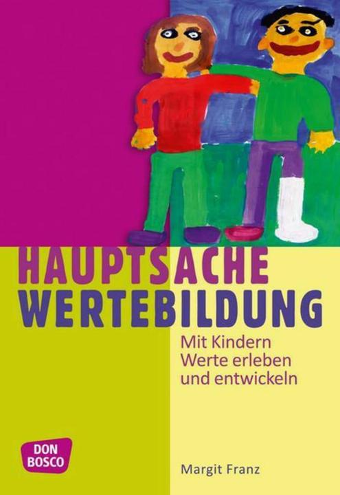 Produktbild Hauptsache Wertebildung (Deutsch, Margit Franz, 2021)