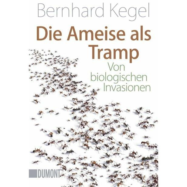 Die Ameise als Tramp, Sachbücher von Bernhard Kegel