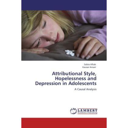 Attributional Style, Hopelessness and Depression in Adolescents, Sachbücher