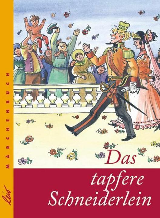 Produktbild Das tapfere Schneiderlein (Deutsch, Jacob Grimm, Wilhelm Grimm, 2007)