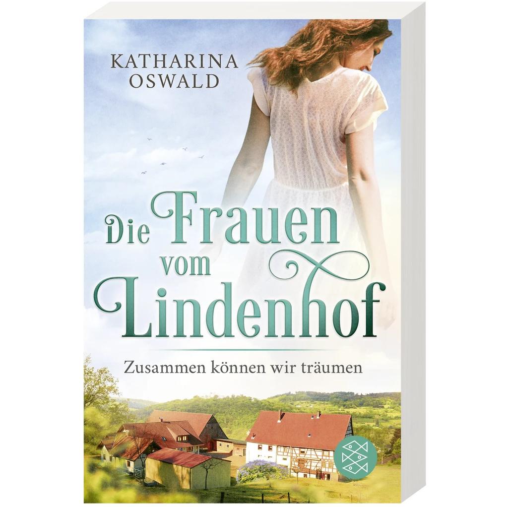 Die Frauen vom Lindenhof - Zusammen können wir träumen, Belletristik von Katharina Oswald