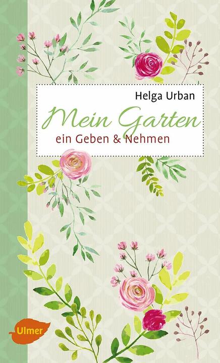 Mein Garten (German, Helga Urban, 2015)