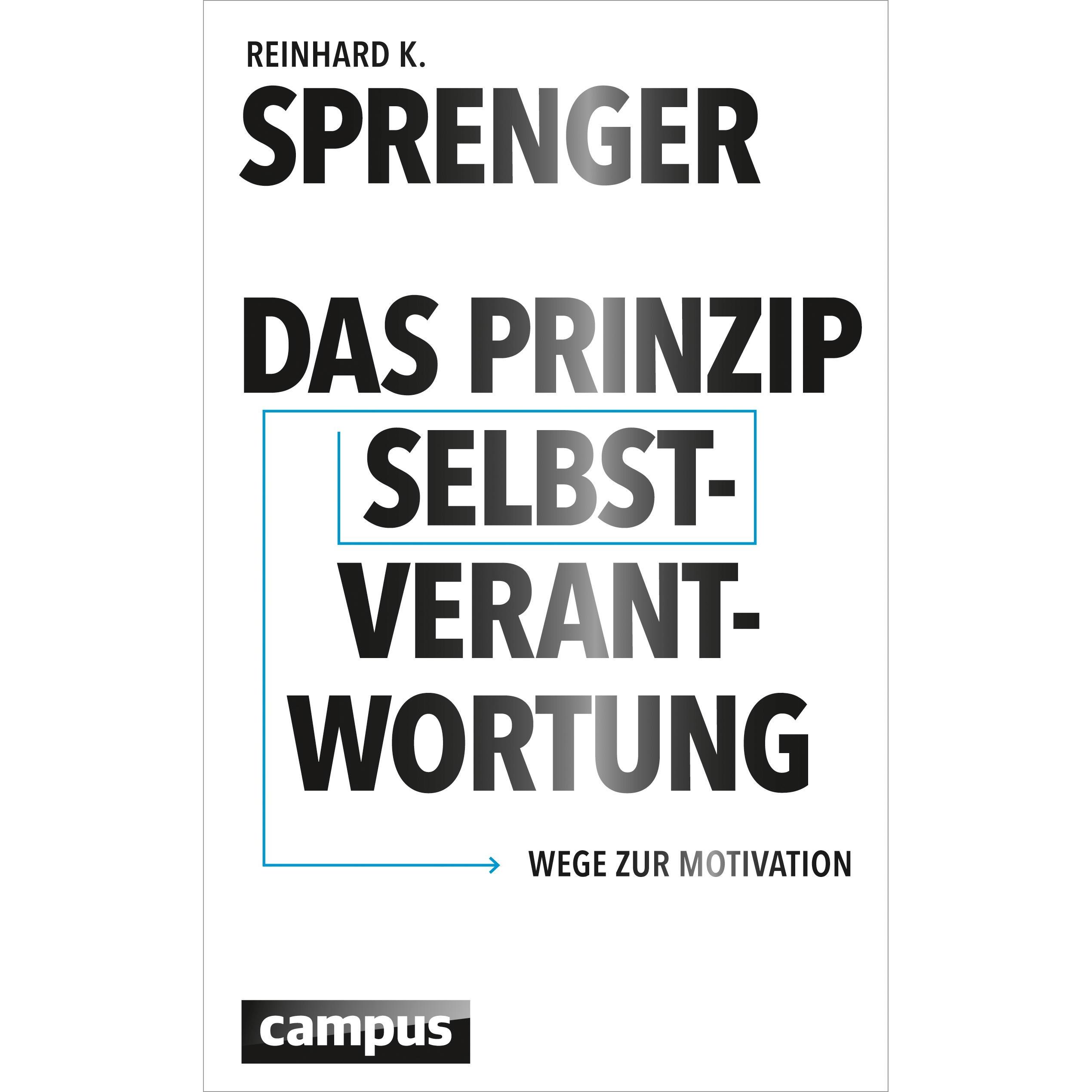 Das Prinzip Selbstverantwortung, Fachbücher von Reinhard K. Sprenger