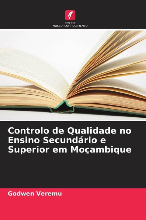Image du produit Controlo de Qualidade no Ensino Secundário e Superior em Moçambique (Godwen Veremu, 2022)