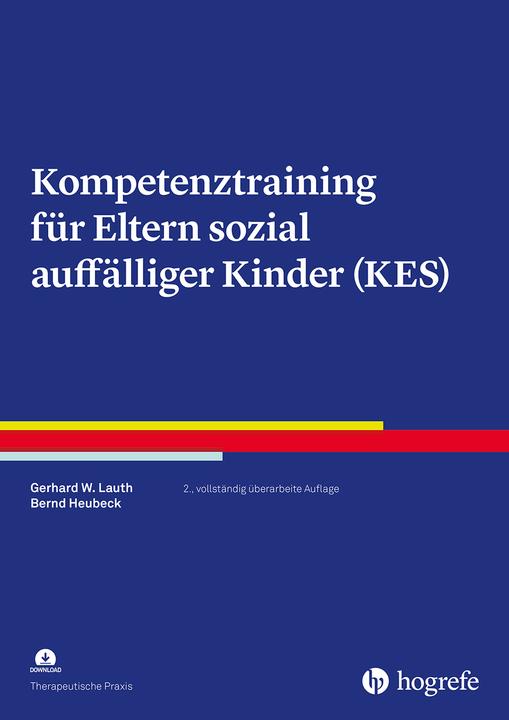 Produktbild Kompetenztraining für Eltern sozial auffälliger Kinder (KES) (Deutsch, Bernd Heubeck, Gerhard W. Lauth, 2023)