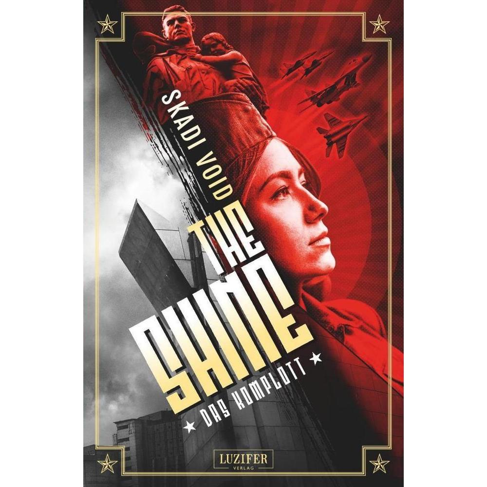 The Shine: Das Komplott, Belletristik von Skadi Void