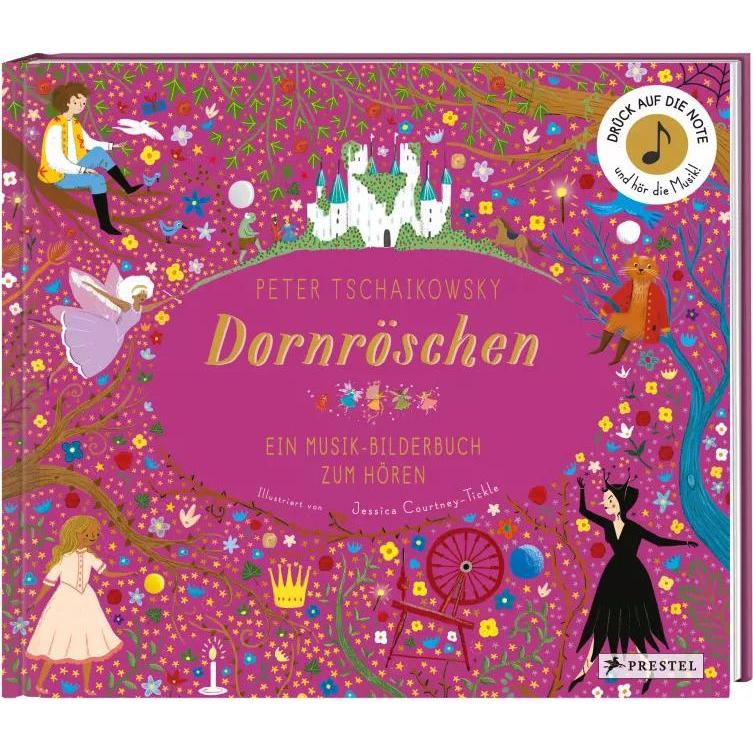Peter Tschaikowsky. Dornröschen, Kinderbücher von Jessica Courtney-Tickle