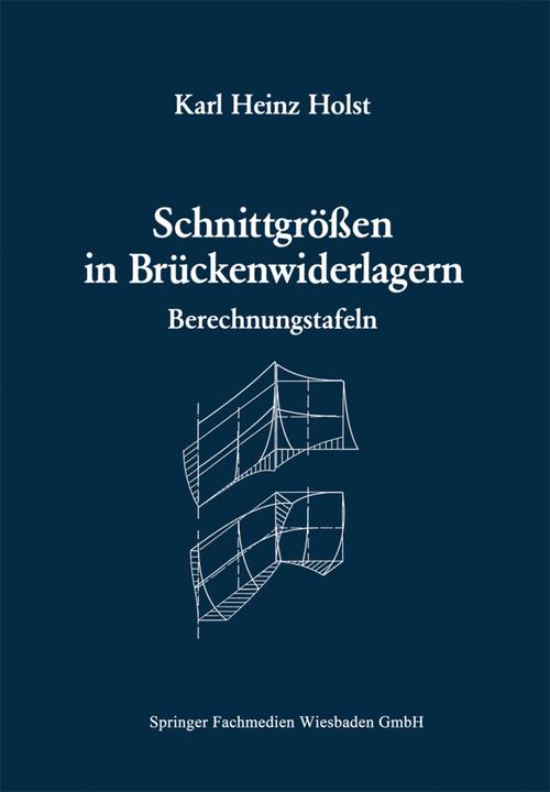 Produktbild Schnittgrössen in Brückenwiderlagern unter Berücksichtigung der Schubverformung in den Wandbauteilen (Deutsch, Karl Heinz Holst, 2012)
