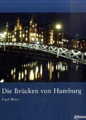 Produktbild Die Brücken von Hamburg (Deutsch, Eigel Wiese, 2008)