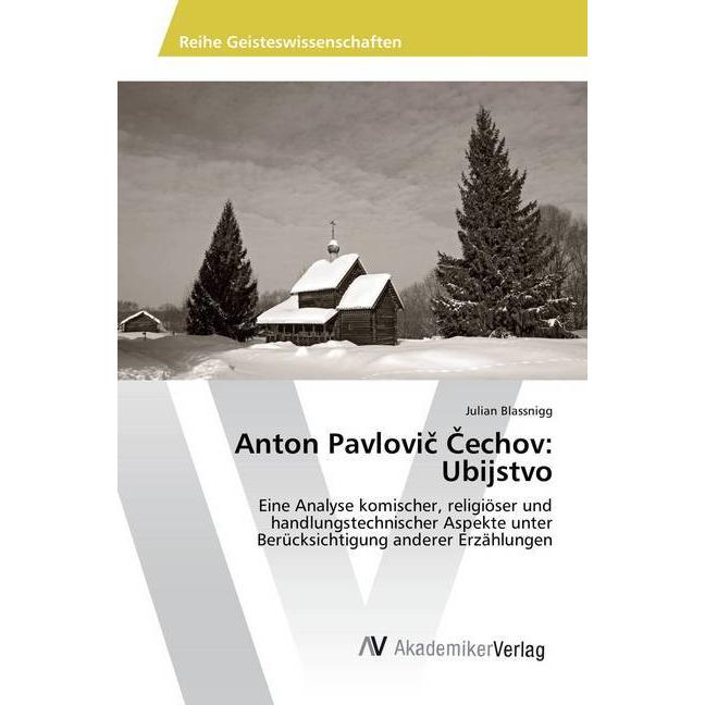 Anton Pavlovic Cechov: Ubijstvo, Fachbücher von Julian Blassnigg