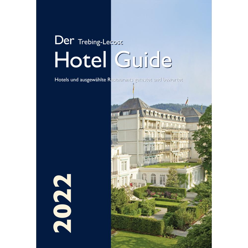 Hotel Guide 2022, Ratgeber von Olaf Trebing-Lecost