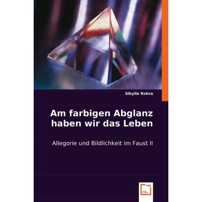 Am farbigen Abglanz haben wir das Leben, Sachbücher