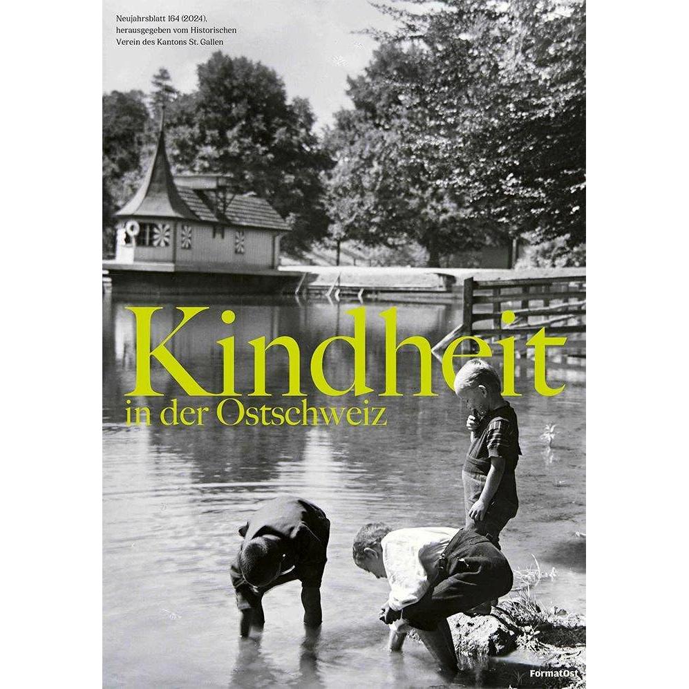 Kindheit in der Ostschweiz, Fachbücher von Monika Mähr, St. Gallen Historischer Verein des Kantons
