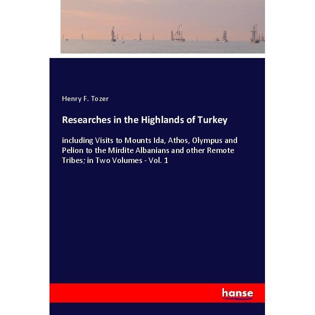 Researches in the Highlands of Turkey, Ratgeber von Henry F. Tozer