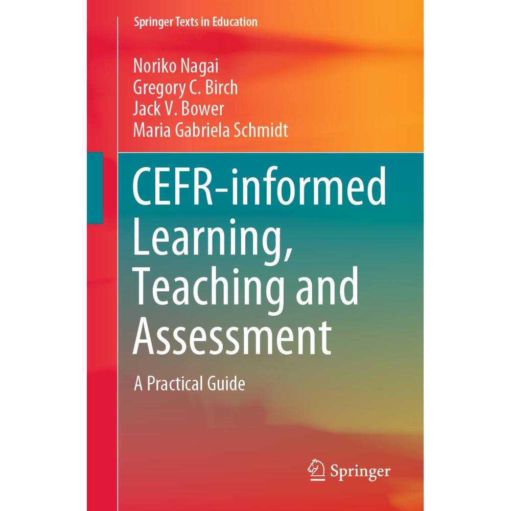 CEFR-informed Learning, Teaching and Assessment, Schulbücher von Jack V. Bower, Noriko Nagai, Maria Gabriela Schmidt, Gr...