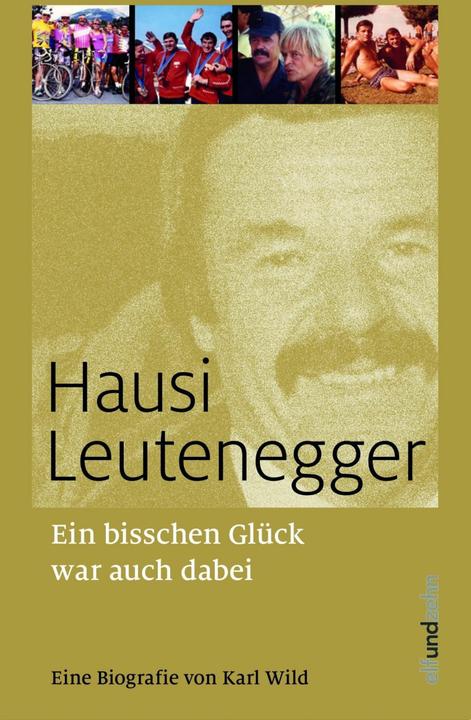 Produktbild Ein bisschen Glück war auch dabei (Deutsch, Karl Wild, Hausi Leutenegger, 2016)