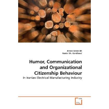 Humor, Communication and Organizational Citizenship Behaviour, Fachbücher von Anees Janee Ali, Nader Sh. Kandlousi