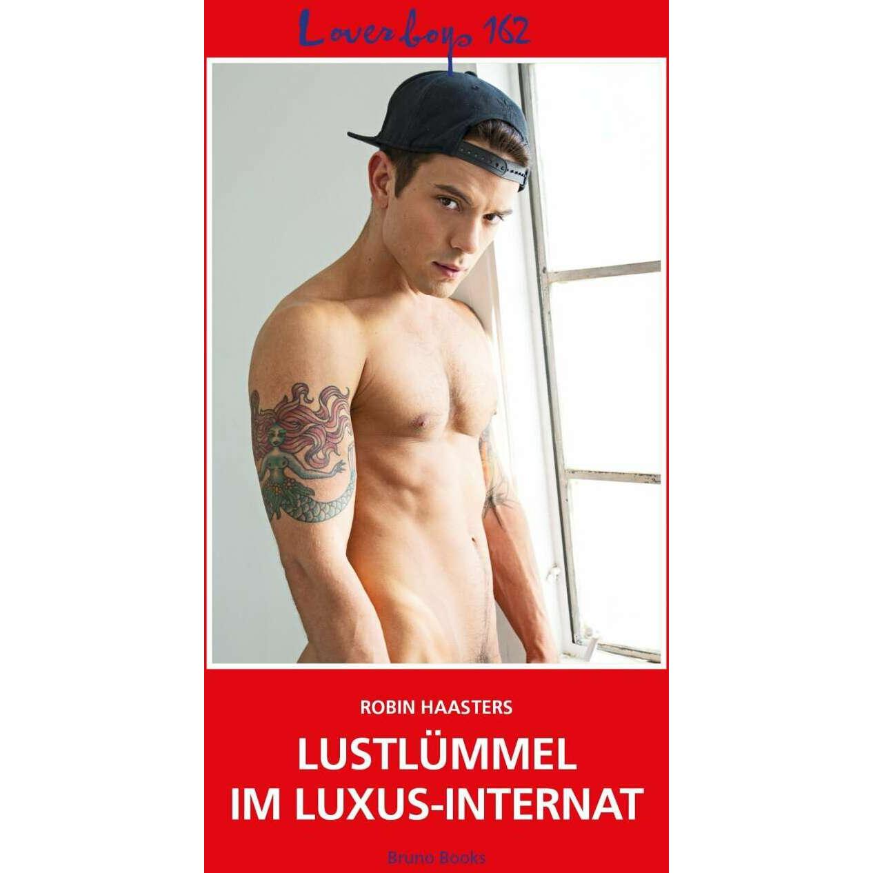 Loverboys 162: Lustlümmel im Luxus-Internat, Belletristik von Robin Haasters