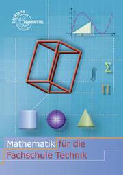 Produktbild Mathematik für die Fachschule Technik (Deutsch, Dillinger, Frank-Michael/Mack, Gerhardua, Josef/Gumpert, 2015)