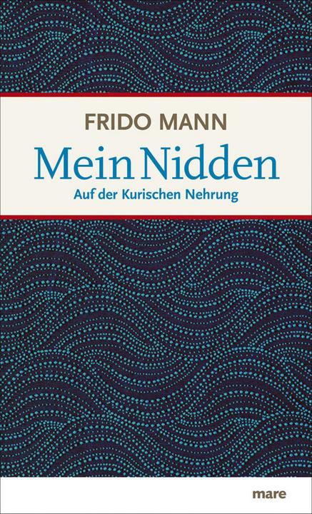 Mein Nidden (Deutsch, Frido Mann, 2012)