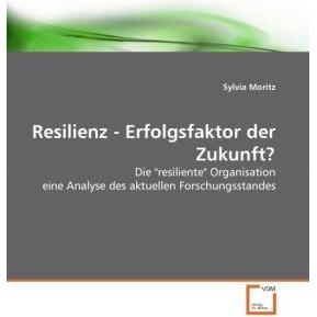 Resilienz - Erfolgsfaktor der Zukunft?, Fachbücher