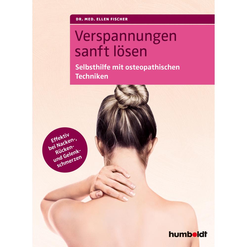 Verspannungen sanft lösen, Ratgeber von Ellen Fischer