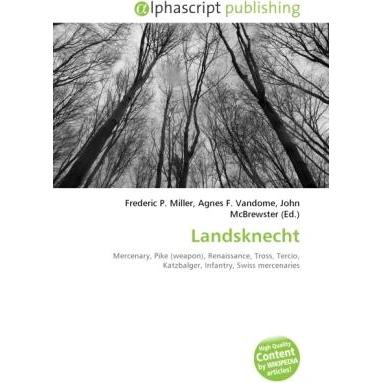 Landsknecht, Fachbücher von Agnes F. Vandome, Frederic P. Miller, John McBrewster