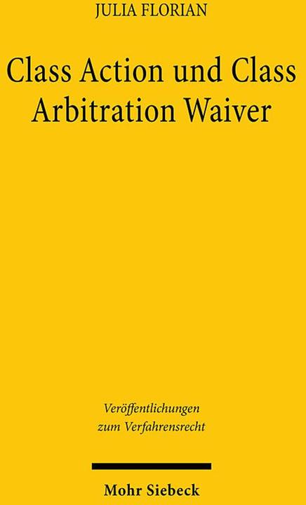 Produktbild Class Action und Class Arbitration Waiver (Deutsch, Julia Florian, 2024)