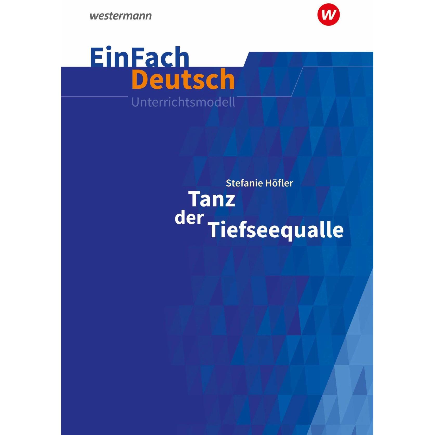 EinFach Deutsch Unterrichtsmodelle, m., Schulbücher von Stefanie Höfler, Katharina Kaiser