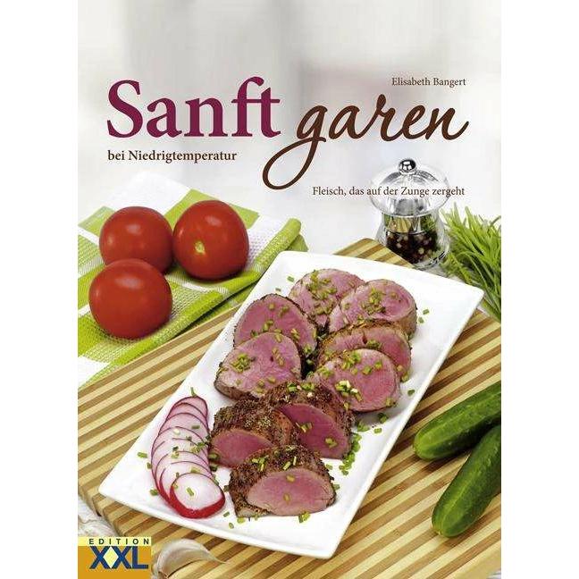 Sanft garen bei Niedrigtemperaturen, Ratgeber von Elisabeth Bangert