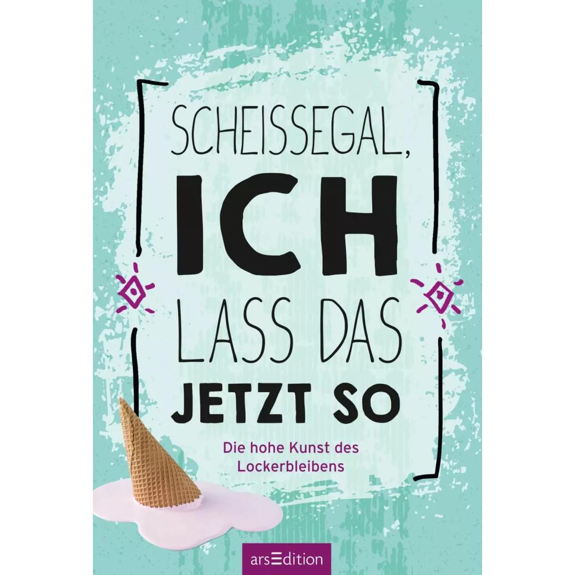 Thumbnail - Scheißegal, ich lass das jetzt so, Ratgeber