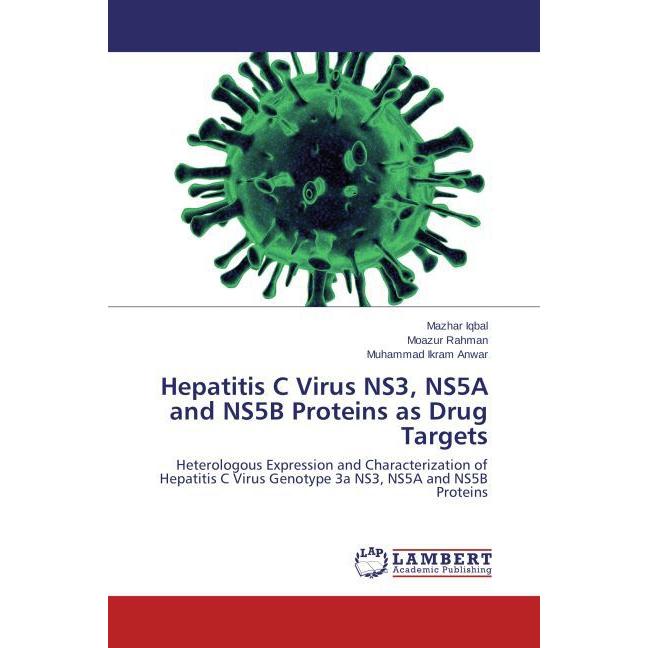 Hepatitis C Virus NS3, NS5A and NS5B Proteins as Drug Targets, Fachbücher