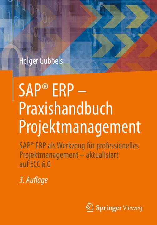 Produktbild SAP® ERP - Praxishandbuch Projektmanagement (Deutsch, Holger Gubbels, 2013)