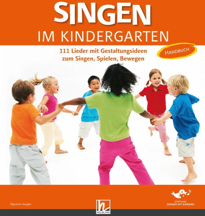Produktbild Singen im Kindergarten. Allgemeine Ausgabe (Deutsch, Stiftung 'Singen mit Kindern', 2010)