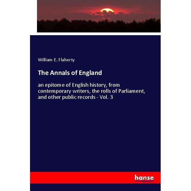 The Annals of England, Fachbücher von William E. Flaherty