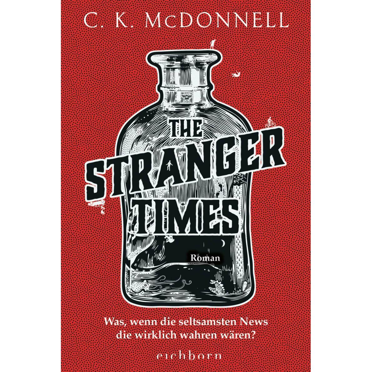 The Stranger Times, Belletristik von C. K. McDonnell