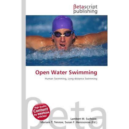 Open Water Swimming, Ratgeber von Lambert M. Surhone, Miriam T. Timpledon, Susan F. Marseken