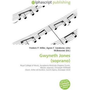 Gwyneth Jones (soprano), Fachbücher von Agnes F. Vandome, Frederic P. Miller, John McBrewster
