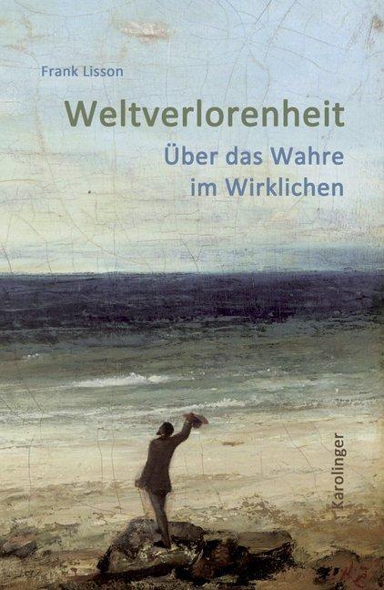 Produktbild Weltverlorenheit (Deutsch, Frank Lisson, 2017)
