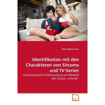 Identifikation mit den Charakteren von Sitcoms und TV-Serien, Fachbücher von Alexa Billensteiner