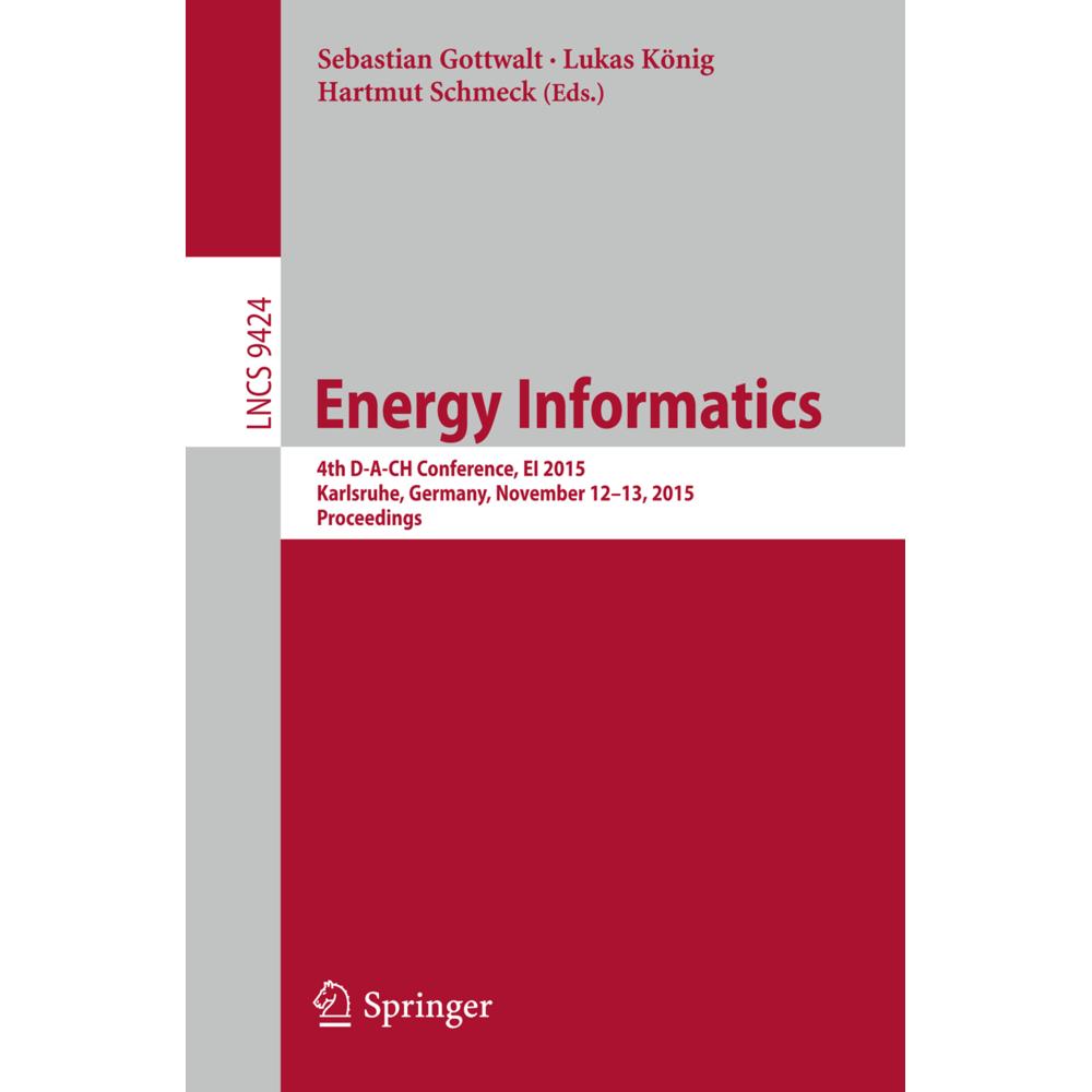 Energy Informatics, Fachbücher von Lukas König, Hartmut Schmeck, Sebastian Gottwalt