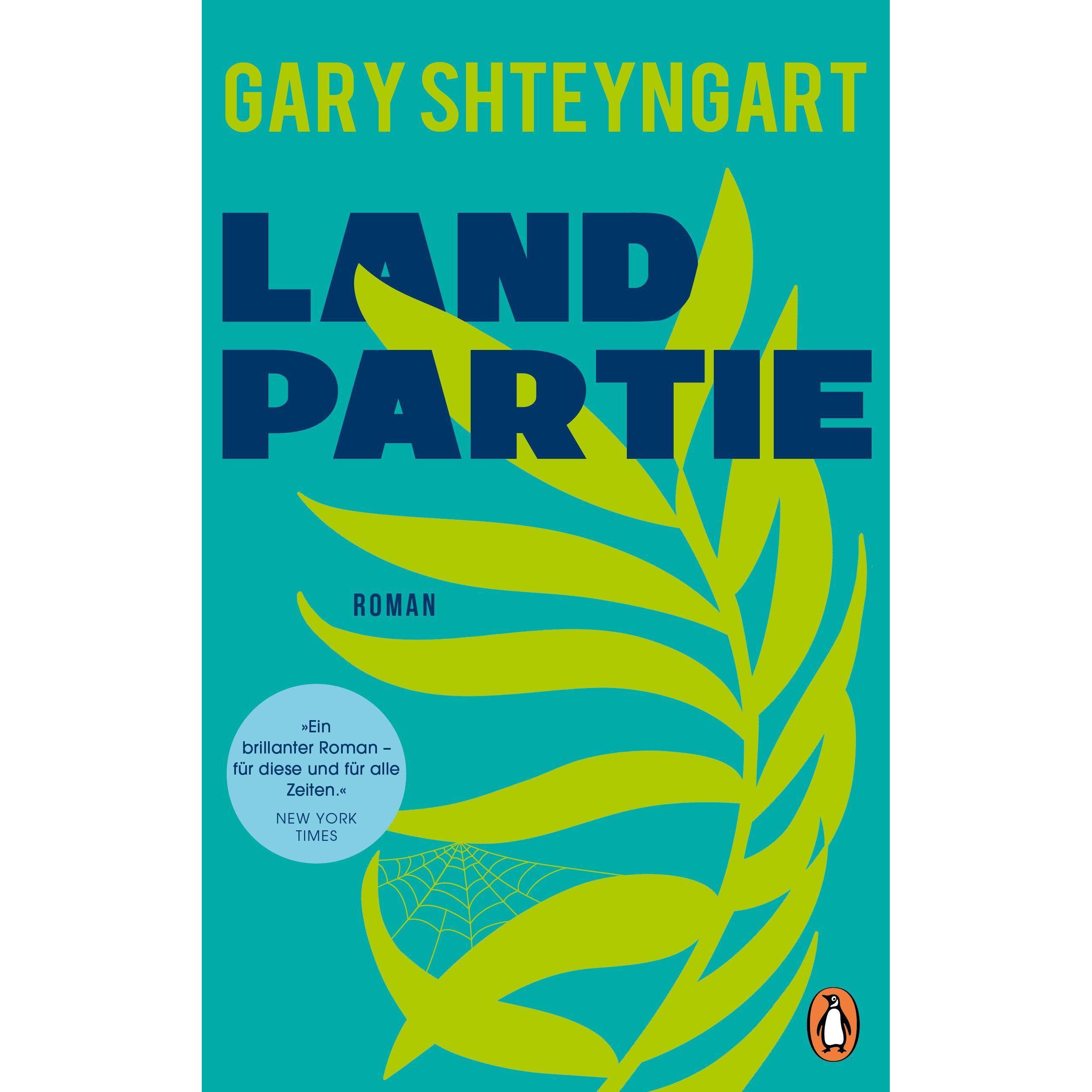 Landpartie, Belletristik von Gary Shteyngart