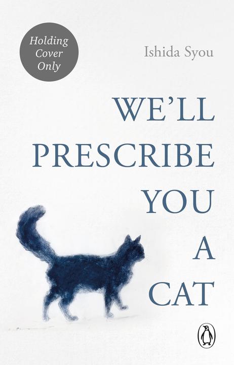 Produktbild We'll Prescribe You a Cat (Englisch, Emmie Madison Shimoda, Ishida Syou, 2024)