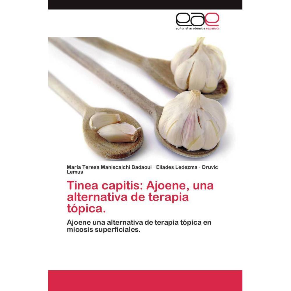 Tinea capitis: Ajoene, una alternativa de terapia tópica., Fachbücher