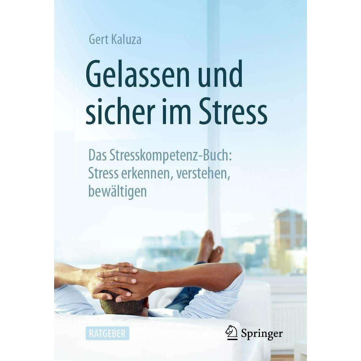Gelassen und sicher im Stress, Fachbücher von Gert Kaluza