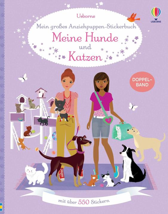 Mein grosses Anziehpuppen-Stickerbuch: Meine Hunde und Katzen