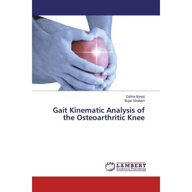 Gait Kinematic Analysis of the Osteoarthritic Knee, Fachbücher
