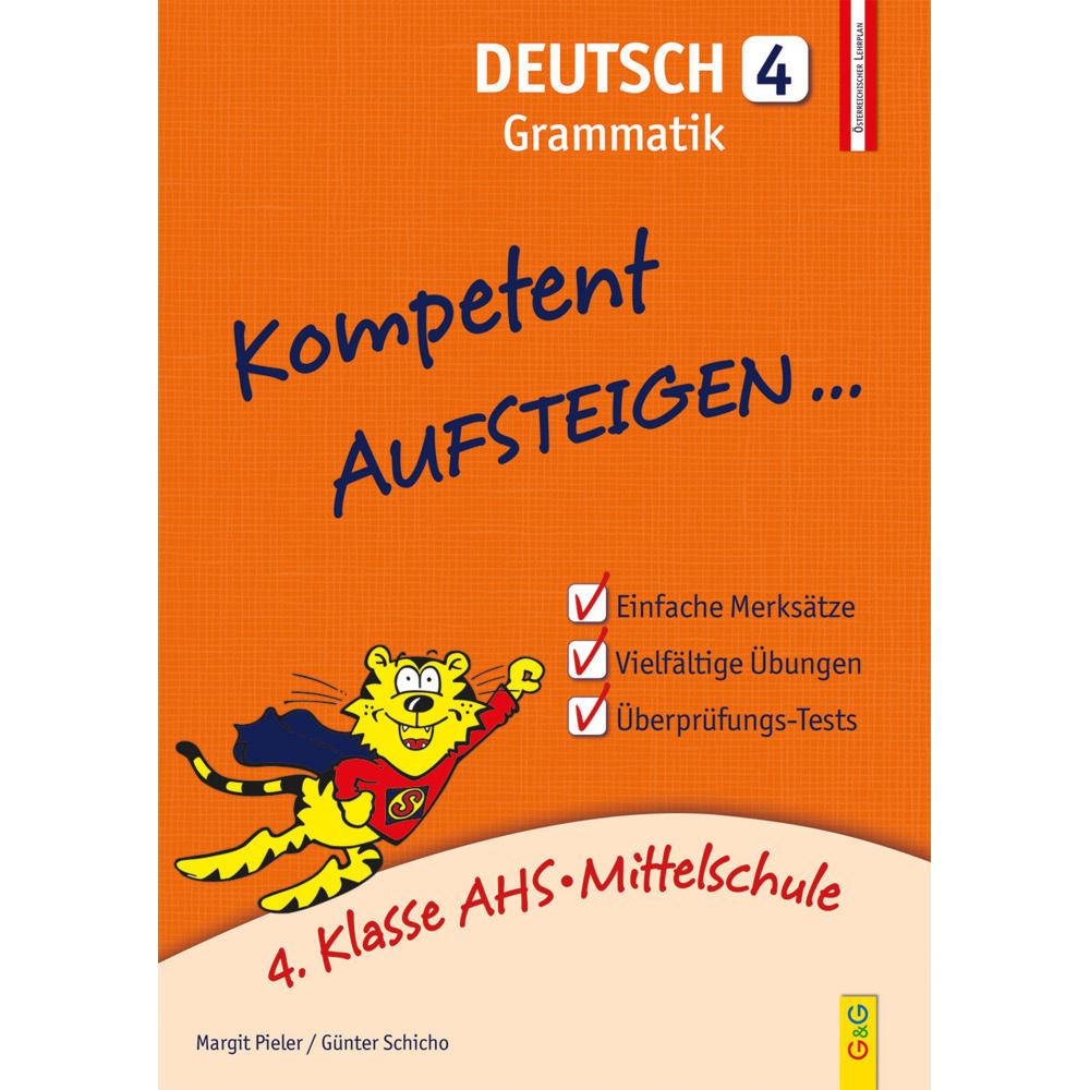 Thumbnail - Kompetent Aufsteigen Deutsch 4. Klasse. Grammatik, Schulbücher von Günter Schicho, Margit Pieler